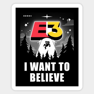 I want to believe in E3! Sticker